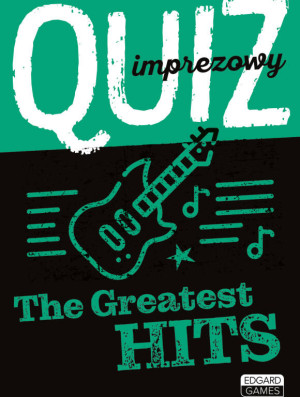 The Greatest Hits. Quiz imprezowy