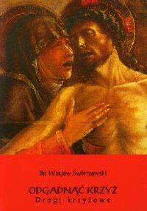 Odgadnąć Krzyż. Drogi Krzyżowe