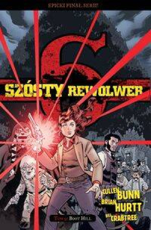 Boot Hill. Szósty rewolwer. Tom 9
