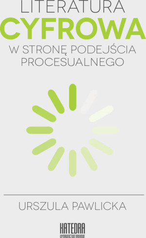 Literatura cyfrowa. W stronę podejścia..
