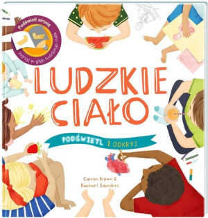 Ludzkie ciało. Podświetl i Odkryj
