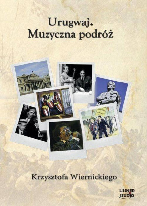 Urugwaj. Muzyczna podróż. Audiobook