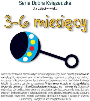 Seria Dobra Książeczka dla dzieci w wieku 3-6 miesięcy
