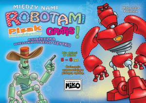 Między nami robotami 5-6 lat