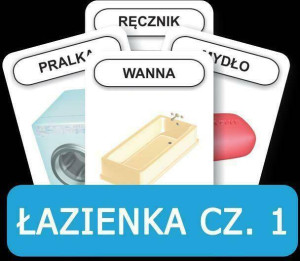 Rozwijamy mowę i myślenie - Łazienka cz. 1.