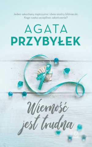 Wierność jest trudna. Miłość i inne szaleństwa. Tom 2