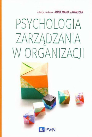 Psychologia zarządzania w organizacji