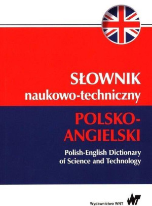 Słownik naukowo-techniczny. Polsko-angielski