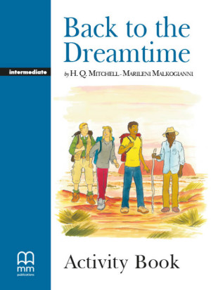 Back to the Dreamtime. Intermediate. Activity Book