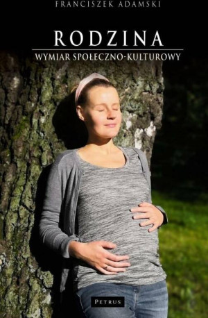 Rodzina. Wymiar społeczno-kulturowy