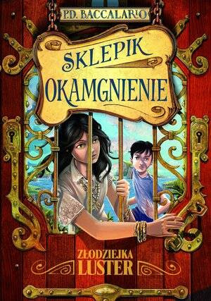 Złodziejka luster. Sklepik Okamgnienie. Tom 4
