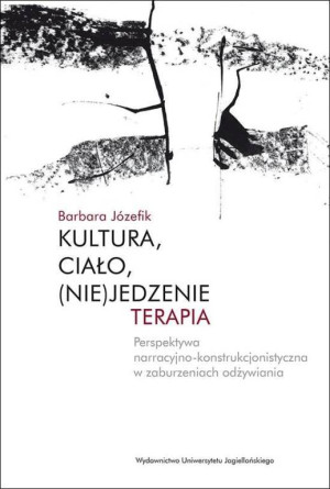 Kultura, ciało, (nie)jedzenie Terapia