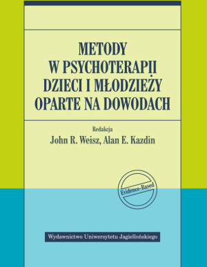 Metody w psychoterapii dzieci i młodzieży oparte na dowodach