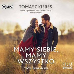 Mamy siebie, mamy wszystko. Audiobook