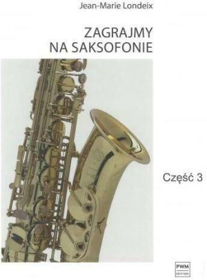 Zagrajmy na saksofonie. Część 3