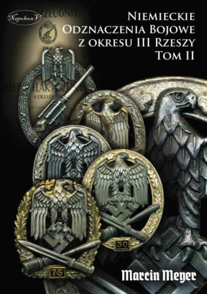 Niemieckie Odznaczenia Bojowe z okresu III Rzeszy. Tom 2