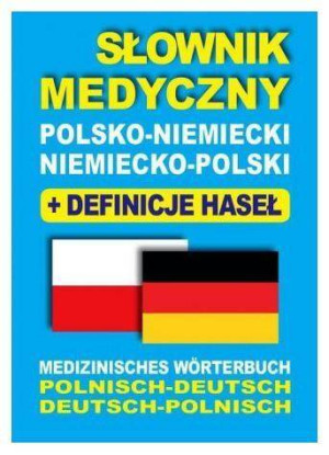 Słownik medyczny pol-niem, niem-pol z definicjami