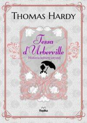 Tessa d'Urberville. Historia kobiety czystej