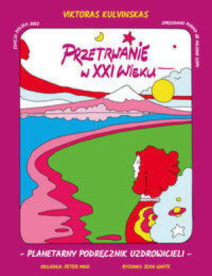 Przetrwanie w XXI wieku. Planetarny podręcznik uzdrowicieli