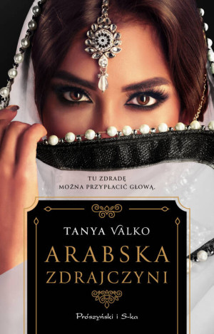 Arabska zdrajczyni. Arabska saga. Tom 13