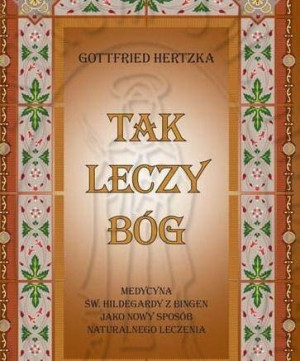 Tak leczy Bóg