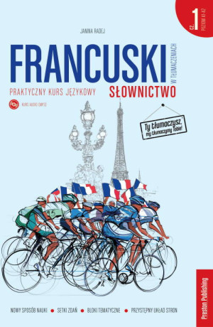 Francuski w tłumaczeniach. Słownictwo 1 Poziom A1-A2