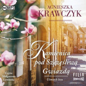 Uśmiech losu. Kamienica pod Szczęśliwą Gwiazdą. Tom 1. Audiobook