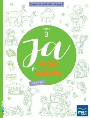 Ja i Moja Szkoła na nowo. Domowniczek SP 2. Część 3