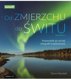 Od zmierzchu do świtu. Przewodnik po nocnej..