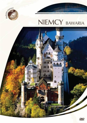 Podróże Marzeń. Niemcy, Bawaria