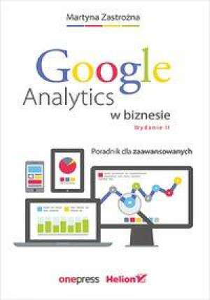 Google Analytics w biznesie. Wydanie 2