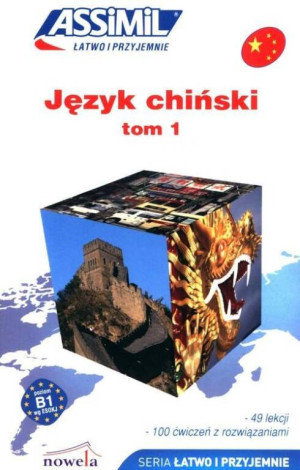 Język chiński Tom 1. Poziom B1 Łatwo i przyjemnie