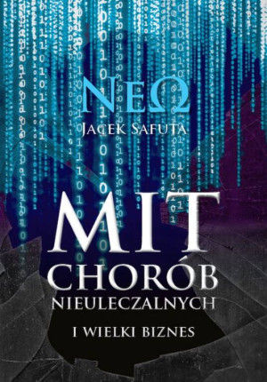 Mit chorób nieuleczalnych i wielki biznes. Kuchnia Neo