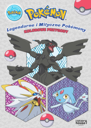 Pokemon. Legendarne i Mityczne Pokemony