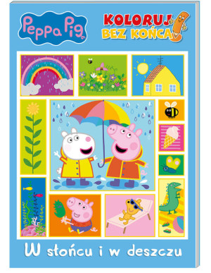 Peppa Pig. W słońcu i w deszczu. Koloruj bez końca. Cz.3