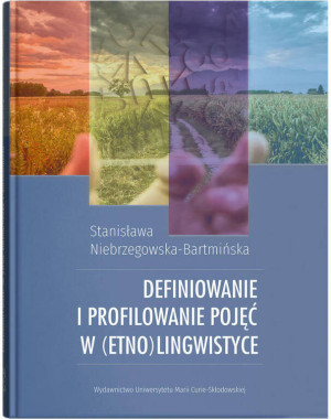 Definiowanie i profilowanie pojęć w (etno)lingwistyce