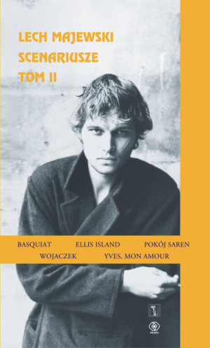 Lech Majewski. Scenariusze. Tom 2