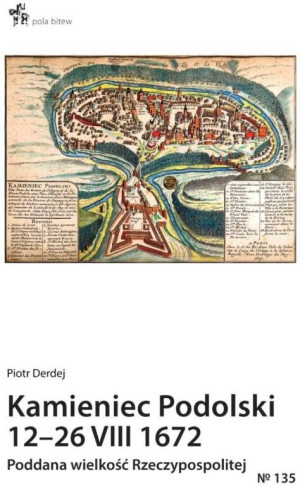 Kamieniec Podolski 12-26 VIII 1672