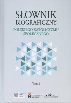 Słownik biograficzny polskiego katolicyzmu. Tom 2