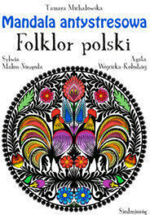 Mandala antystresowa. Folklor polski