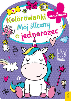 Mój śliczny jednorożec. Kolorowanka z wykrojnikiem