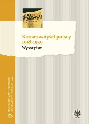 Konserwatyści polscy 1918-1939 Wybór pism