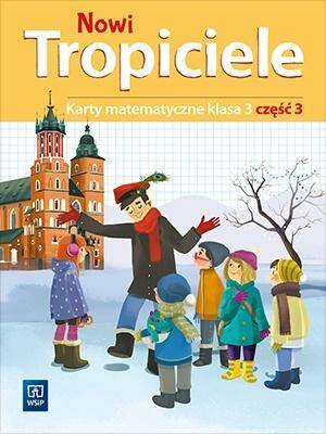 Nowi Tropiciele. Karty matematyczne. Klasa 3. Część 3. Szkoła podstawowa