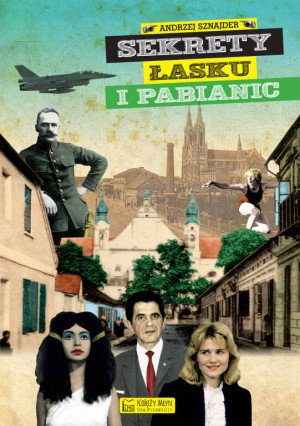 Sekrety Łasku i Pabianic. Sekrety