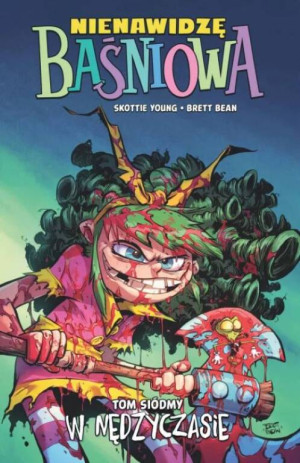 Nienawidzę Baśniowa T.7 W nędzyczasie