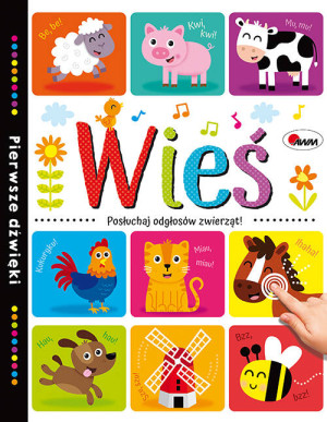 Wieś. Pierwsze dźwięki