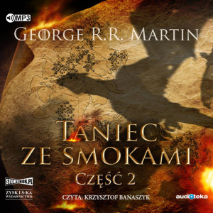 Taniec ze smokami. Pieśń lodu i ognia. Część 2. Tom 5.2. Audiobook