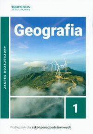 Geografia 1. Podręcznik dla szkoły ponadpodstawowej. Zakres rozszerzony
