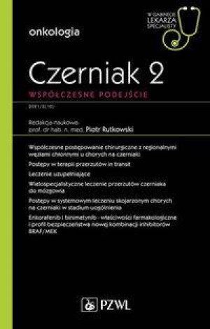 Czerniak. Współczesne podejście 2. W gabinecie ...