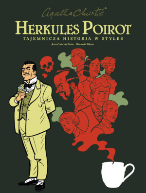 Tajemnicza historia w Styles. Herkules Poirot. Tom 1